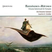 Russiske fortællinger. Virtuos salonmusik for trompet. Dresdner Solisten.